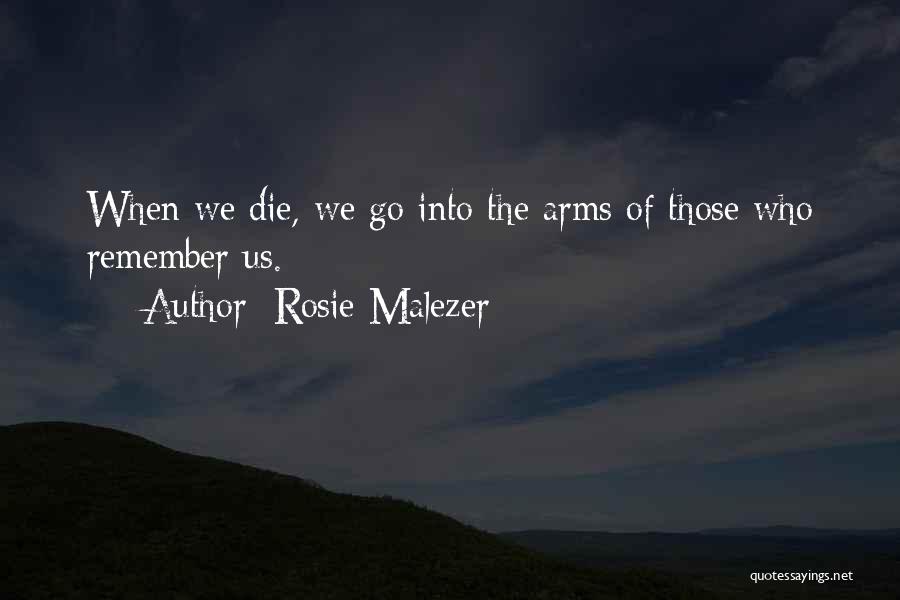 Sids Best Quotes By Rosie Malezer