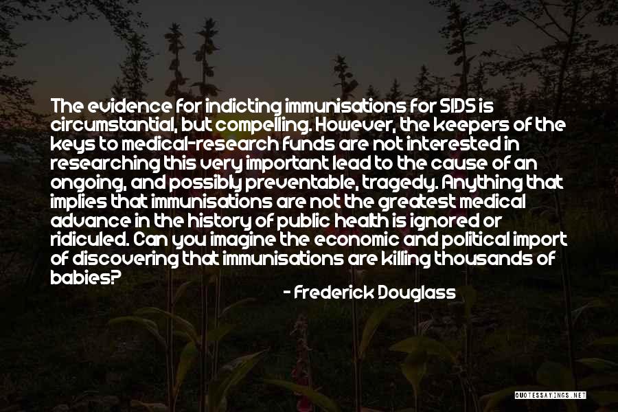 Sids Quotes By Frederick Douglass Sids Quotes By Frederick Douglass