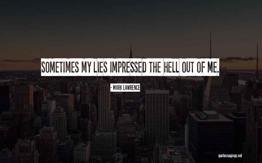 Sidste Vilje Quotes By Mark Lawrence Sidste Vilje Quotes By Mark Lawrence