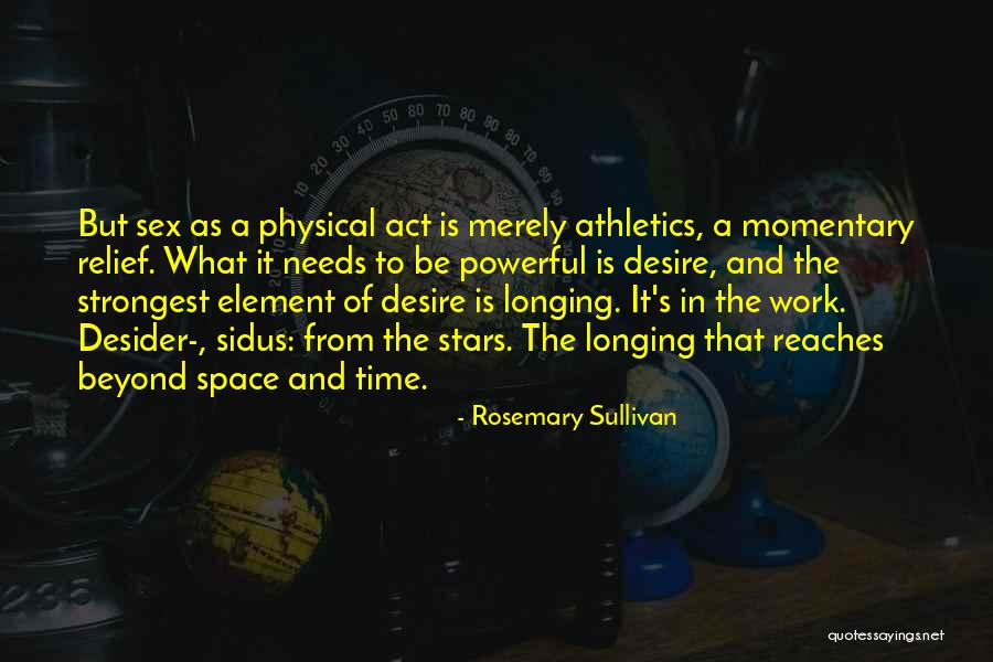 Sidus Best Quotes By Rosemary Sullivan Sidus Best Quotes By Rosemary Sullivan