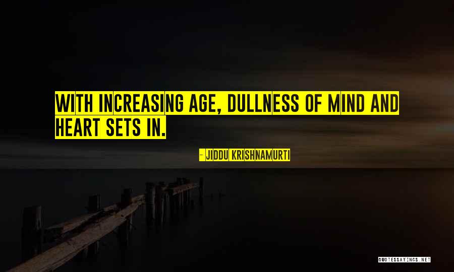 Siebeck Poultry Quotes By Jiddu Krishnamurti Siebeck Poultry Quotes By Jiddu Krishnamurti