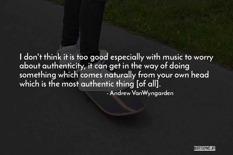 Siebenbuerger Quotes By Andrew VanWyngarden Siebenbuerger Quotes By Andrew VanWyngarden