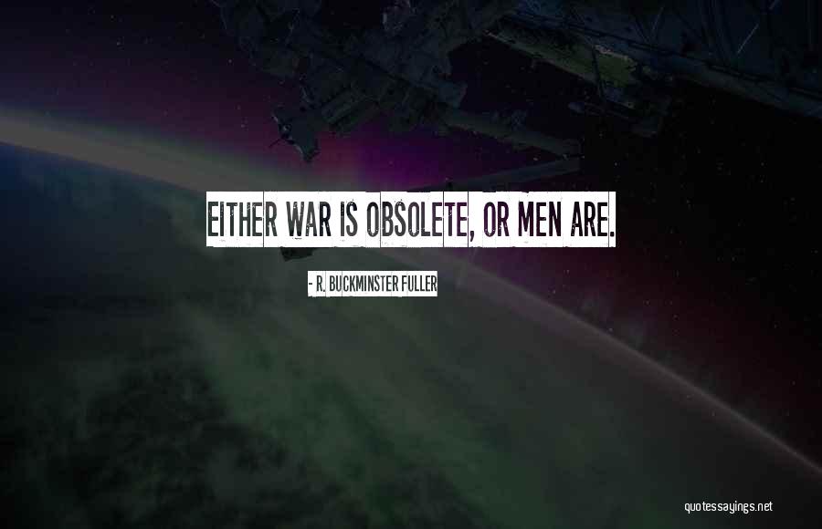 Siebert Outdoors Quotes By R. Buckminster Fuller Siebert Outdoors Quotes By R. Buckminster Fuller