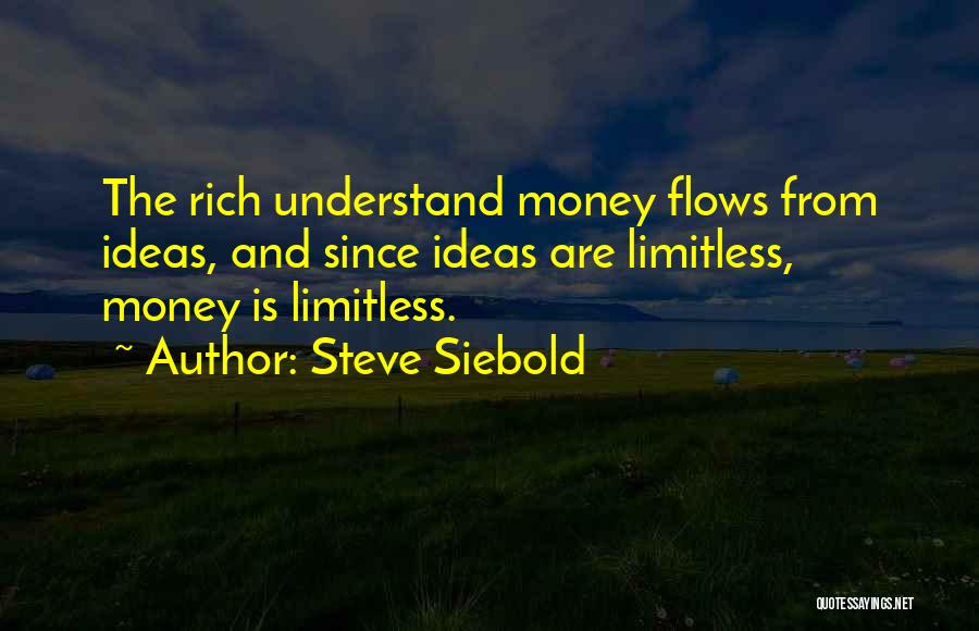 Siebold Quotes By Steve Siebold