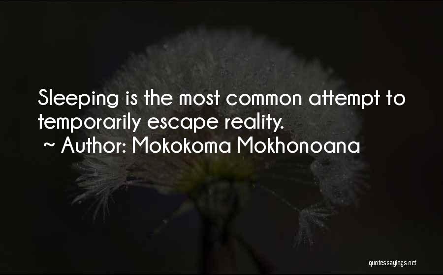 Siebold Success Quotes By Mokokoma Mokhonoana
