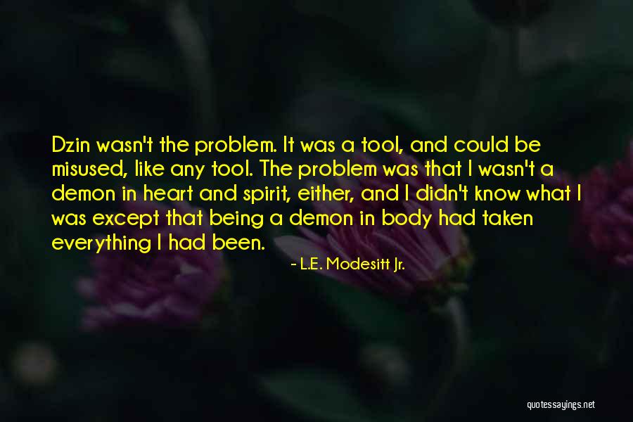 Sieboldiana Quotes By L.E. Modesitt Jr.