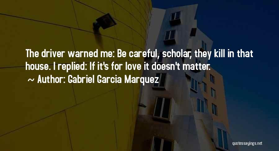 Sieboldii Quotes By Gabriel Garcia Marquez