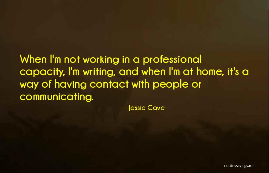 Siebrecht Sioux Quotes By Jessie Cave Siebrecht Sioux Quotes By Jessie Cave