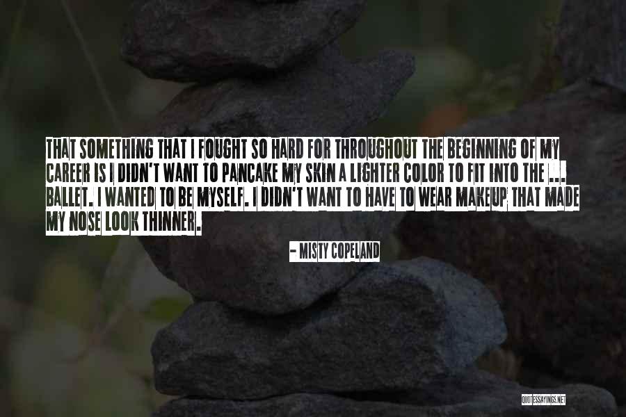 Siecle Throttle Quotes By Misty Copeland Siecle Throttle Quotes By Misty Copeland