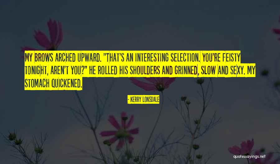 Siedlecki Quotes By Kerry Lonsdale Siedlecki Quotes By Kerry Lonsdale