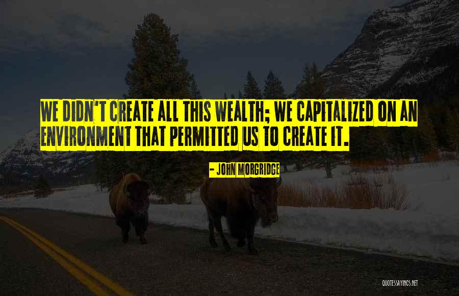 Siedzielismy Quotes By John Morgridge Siedzielismy Quotes By John Morgridge