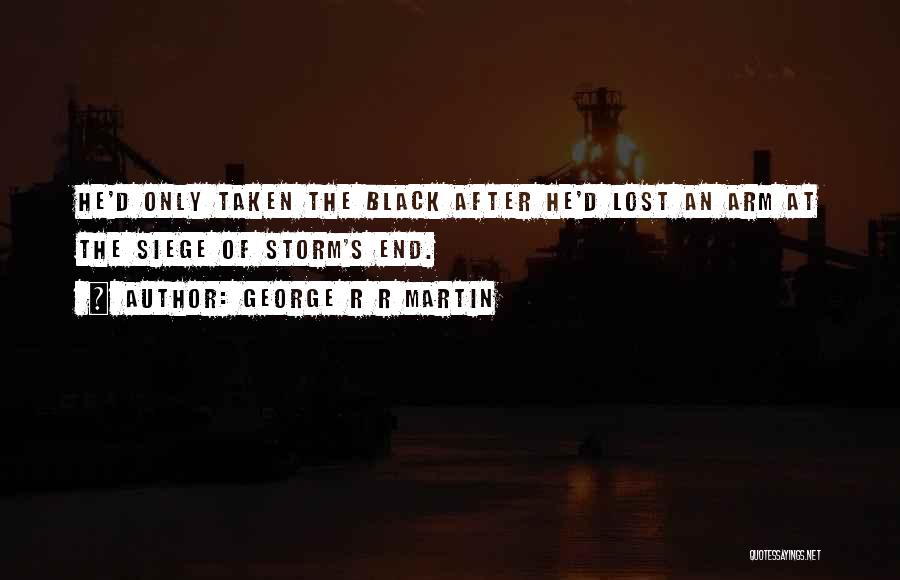 Siege And Storm Quotes By George R R Martin