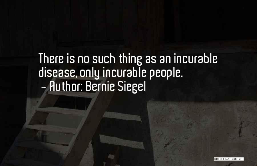 Siegel Quotes By Bernie Siegel