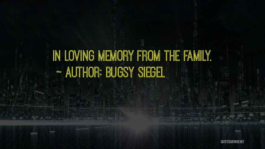 Siegel Quotes By Bugsy Siegel