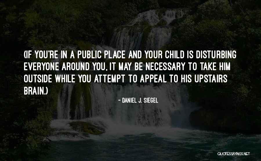 Siegel Quotes By Daniel J. Siegel