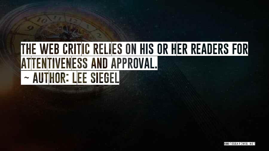 Siegel Quotes By Lee Siegel