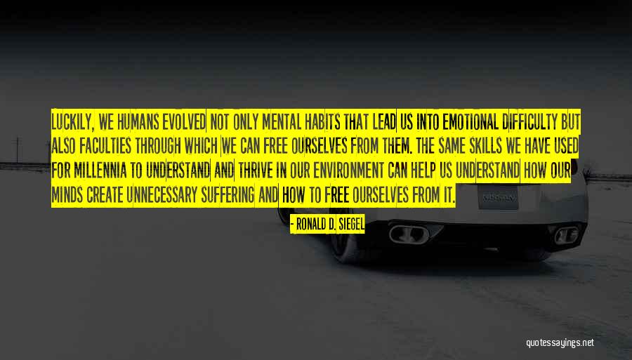 Siegel Quotes By Ronald D. Siegel Siegel Quotes By Ronald D. Siegel