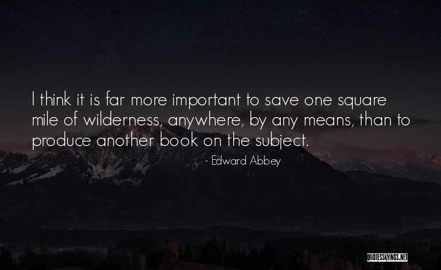 Siegelbaum Ca2 Quotes By Edward Abbey Siegelbaum Ca2 Quotes By Edward Abbey