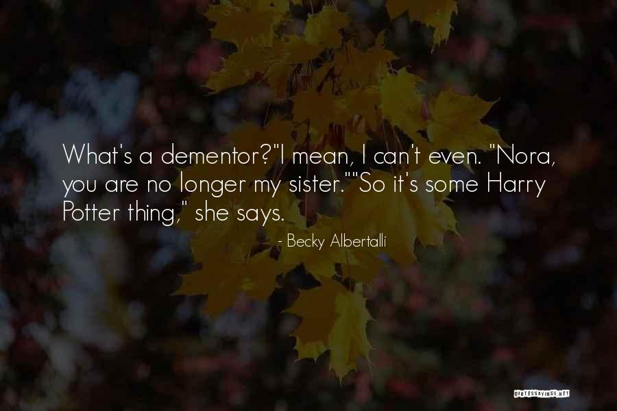 Sieger Seeds Quotes By Becky Albertalli Sieger Seeds Quotes By Becky Albertalli