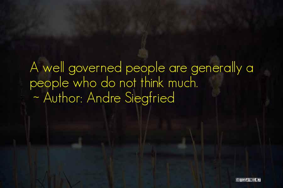 Siegfried Quotes By Andre Siegfried