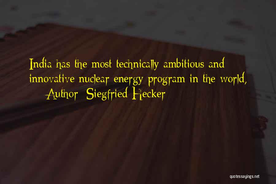 Siegfried Quotes By Siegfried Hecker