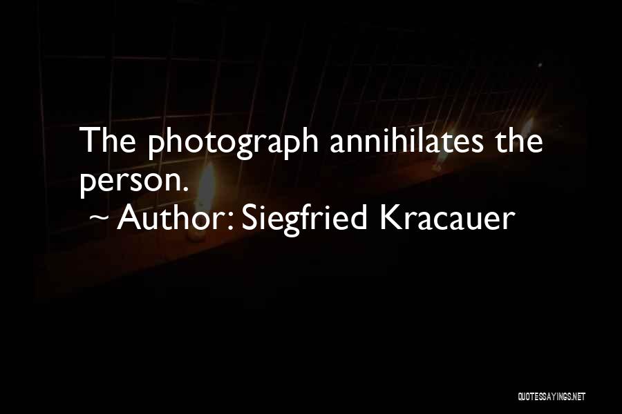 Siegfried Quotes By Siegfried Kracauer