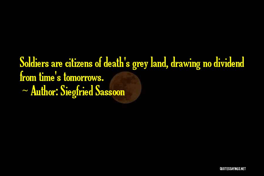 Siegfried Quotes By Siegfried Sassoon