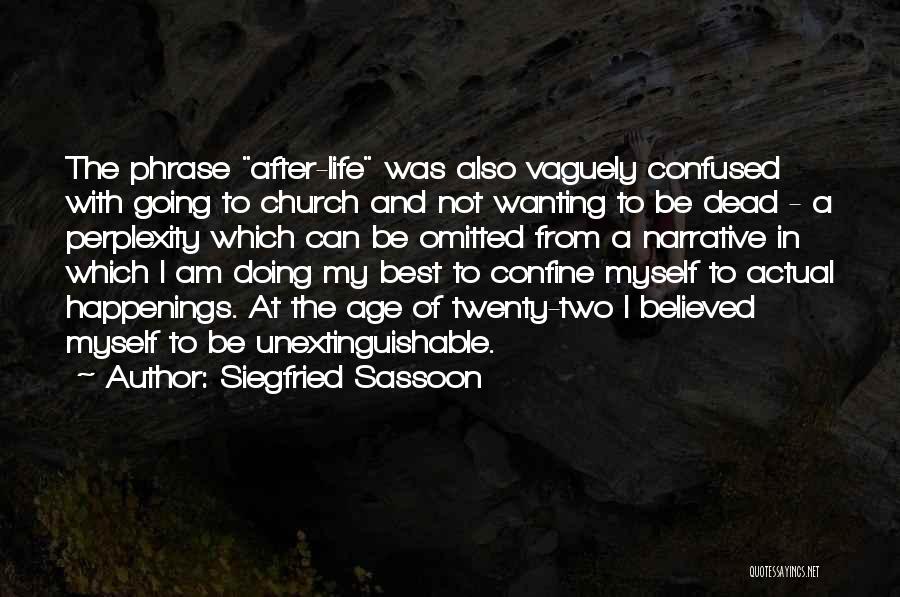 Siegfried Quotes By Siegfried Sassoon