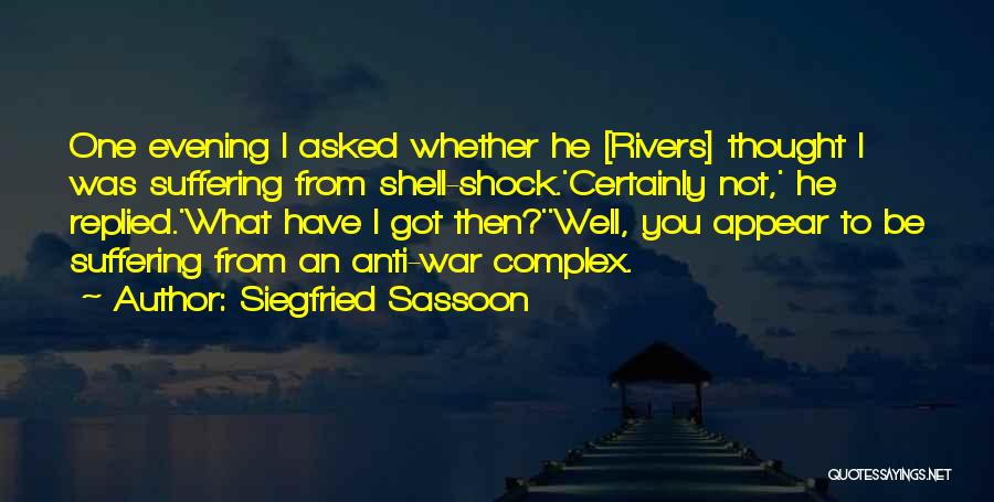 Siegfried Quotes By Siegfried Sassoon