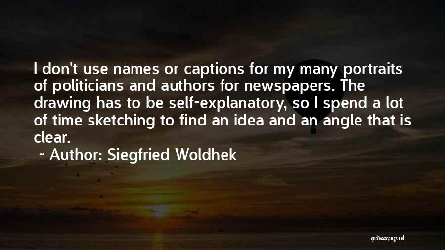 Siegfried Quotes By Siegfried Woldhek