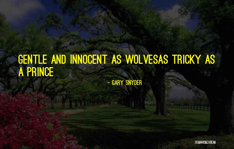 Sieglinde Potatoes Quotes By Gary Snyder Sieglinde Potatoes Quotes By Gary Snyder