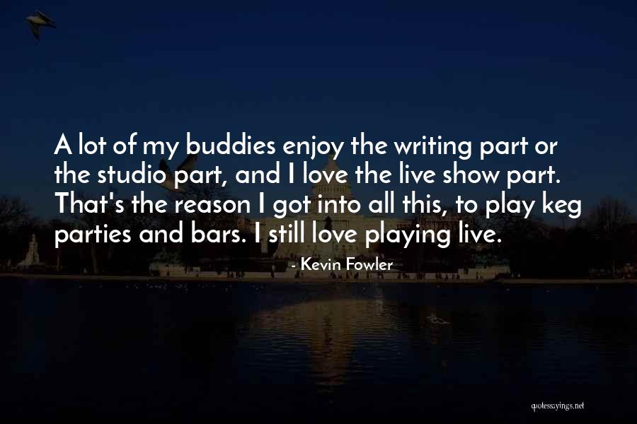 Siegman N Quotes By Kevin Fowler Siegman N Quotes By Kevin Fowler
