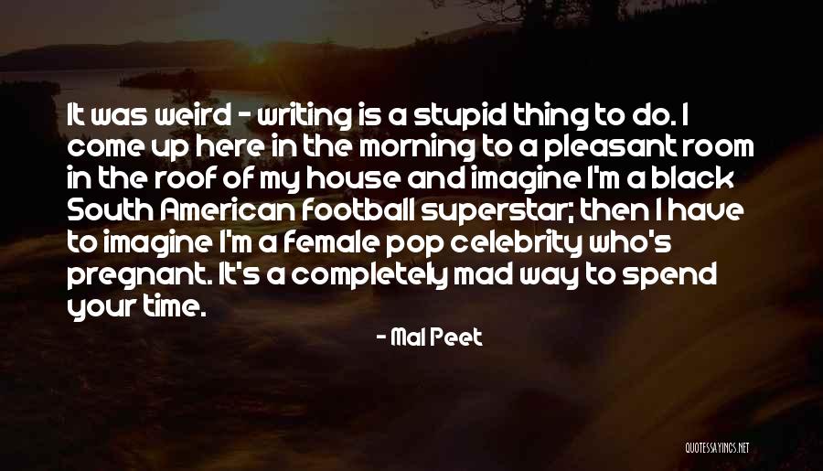 Siegmar Faust Quotes By Mal Peet Siegmar Faust Quotes By Mal Peet