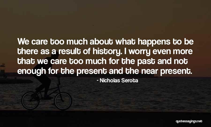 Siegmar Faust Quotes By Nicholas Serota Siegmar Faust Quotes By Nicholas Serota