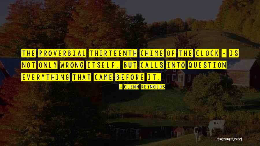 Siegrist Mill Quotes By Glenn Reynolds Siegrist Mill Quotes By Glenn Reynolds