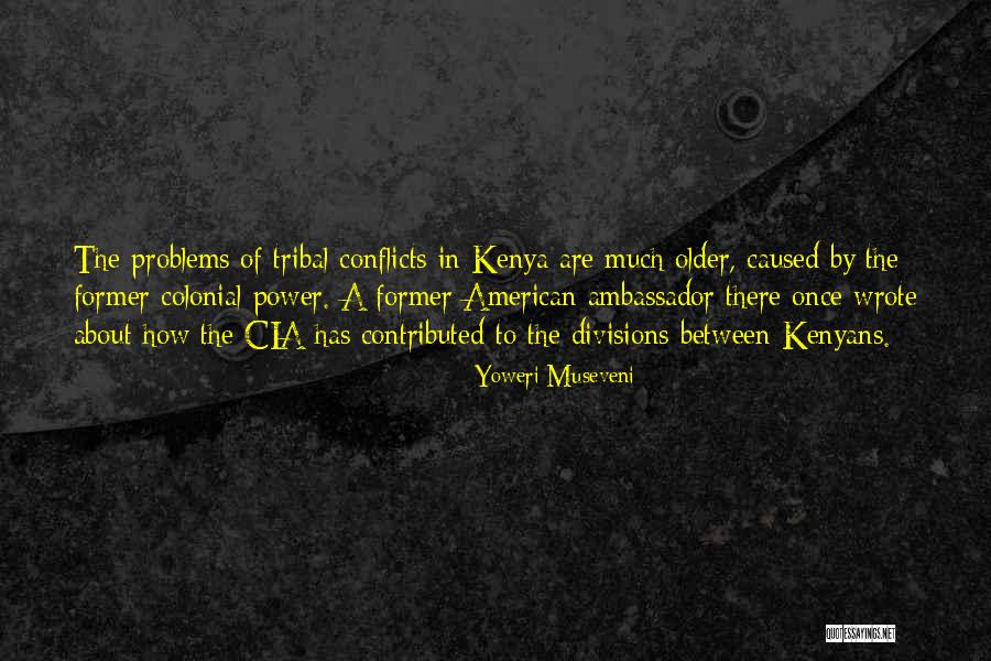 Siegward Of Catarina Quotes By Yoweri Museveni Siegward Of Catarina Quotes By Yoweri Museveni