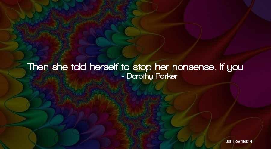 Sieja Morska Quotes By Dorothy Parker Sieja Morska Quotes By Dorothy Parker