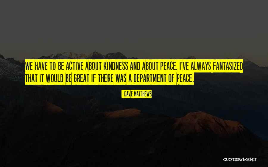 Sieja Ryba Quotes By Dave Matthews Sieja Ryba Quotes By Dave Matthews