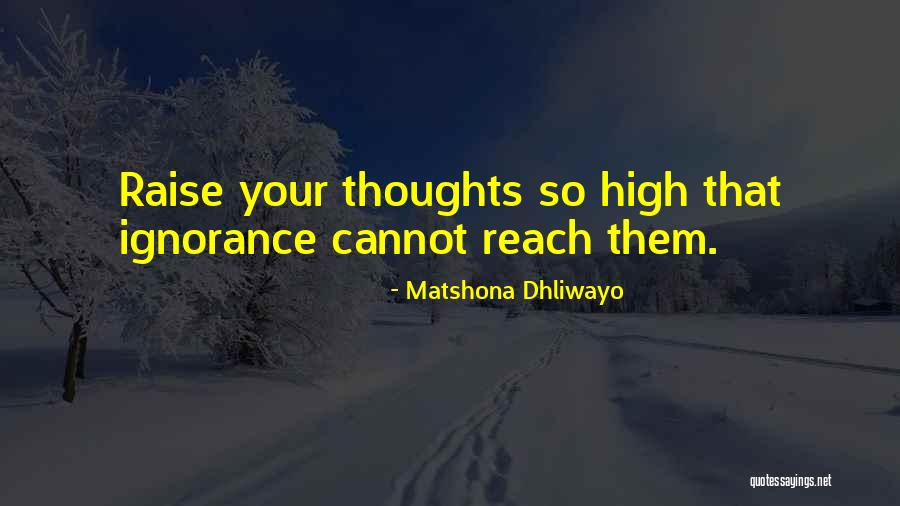 Siekti Ne Quotes By Matshona Dhliwayo Siekti Ne Quotes By Matshona Dhliwayo