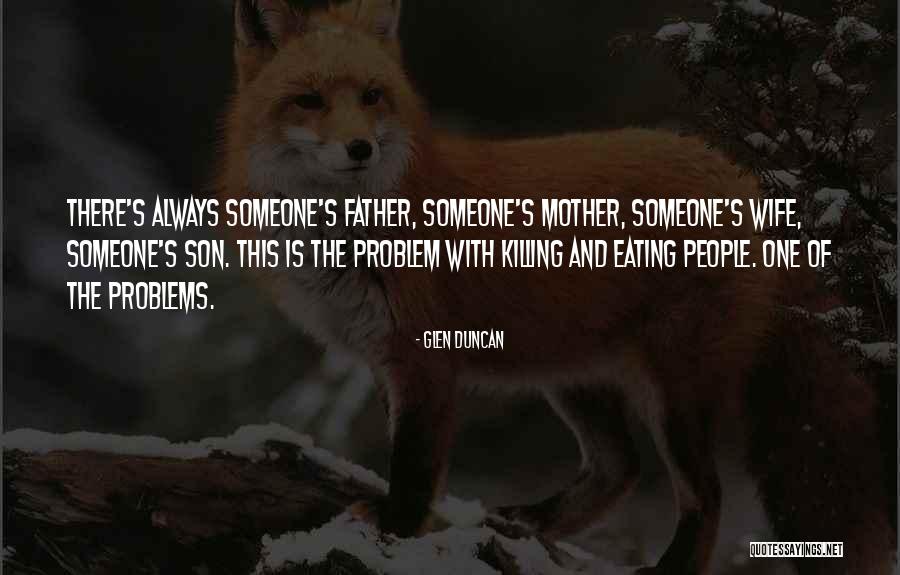 Sielos Gelmes Quotes By Glen Duncan Sielos Gelmes Quotes By Glen Duncan