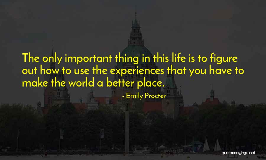 Siembra De Maiz Quotes By Emily Procter Siembra De Maiz Quotes By Emily Procter
