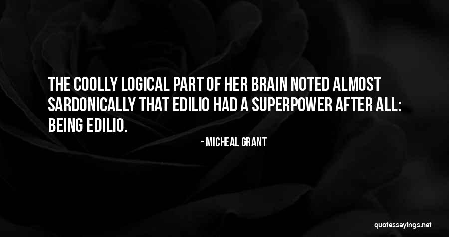 Siembra Y Quotes By Micheal Grant Siembra Y Quotes By Micheal Grant