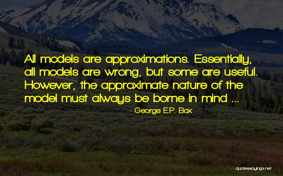 Siemer Meats Quotes By George E.P. Box Siemer Meats Quotes By George E.P. Box