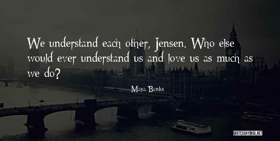 Siempre A Tu Quotes By Maya Banks Siempre A Tu Quotes By Maya Banks