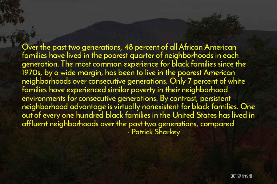 Siempre Natural Mcallen Quotes By Patrick Sharkey Siempre Natural Mcallen Quotes By Patrick Sharkey