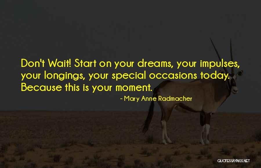 Siendo Pecadores Quotes By Mary Anne Radmacher Siendo Pecadores Quotes By Mary Anne Radmacher