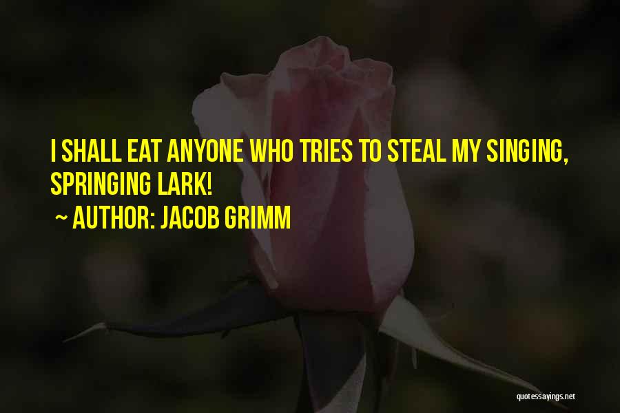 Sienes Forman Quotes By Jacob Grimm