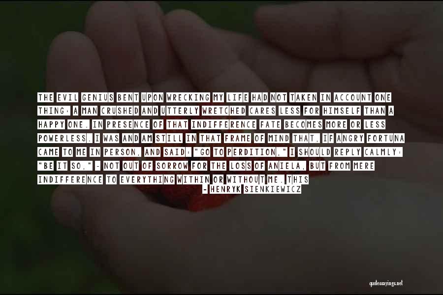 Sienkiewicz Quotes By Henryk Sienkiewicz Sienkiewicz Quotes By Henryk Sienkiewicz