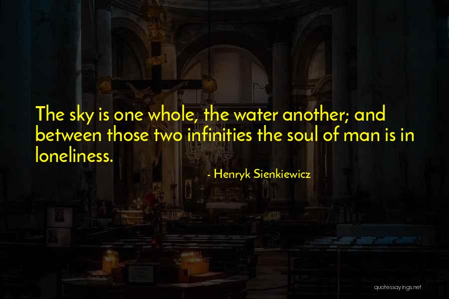 Sienkiewicz Quotes By Henryk Sienkiewicz Sienkiewicz Quotes By Henryk Sienkiewicz