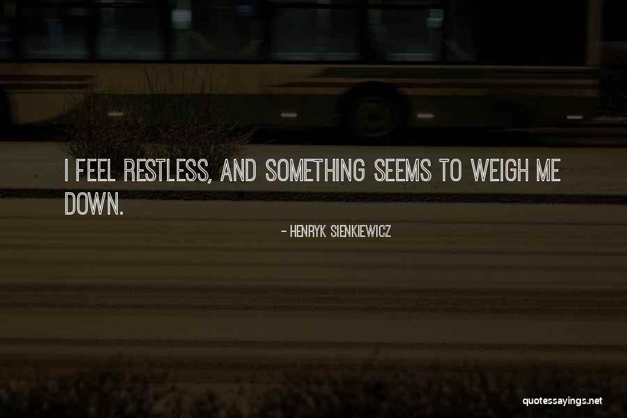 Sienkiewicz Quotes By Henryk Sienkiewicz Sienkiewicz Quotes By Henryk Sienkiewicz